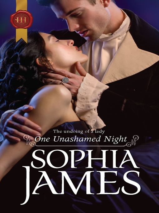 Title details for One Unashamed Night by Sophia James - Available